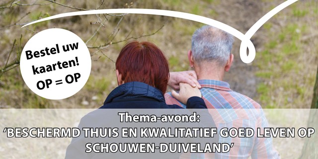 Thema-avond ‘Beschermd Thuis en Kwalitatief Goed Leven op Schouwen-Duiveland’
