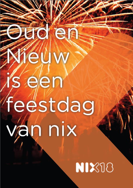 Poster NIX - Oud en nieuw is een feestdag van nix